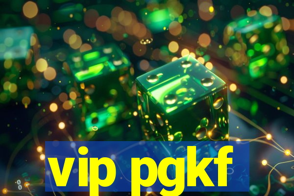 vip pgkf